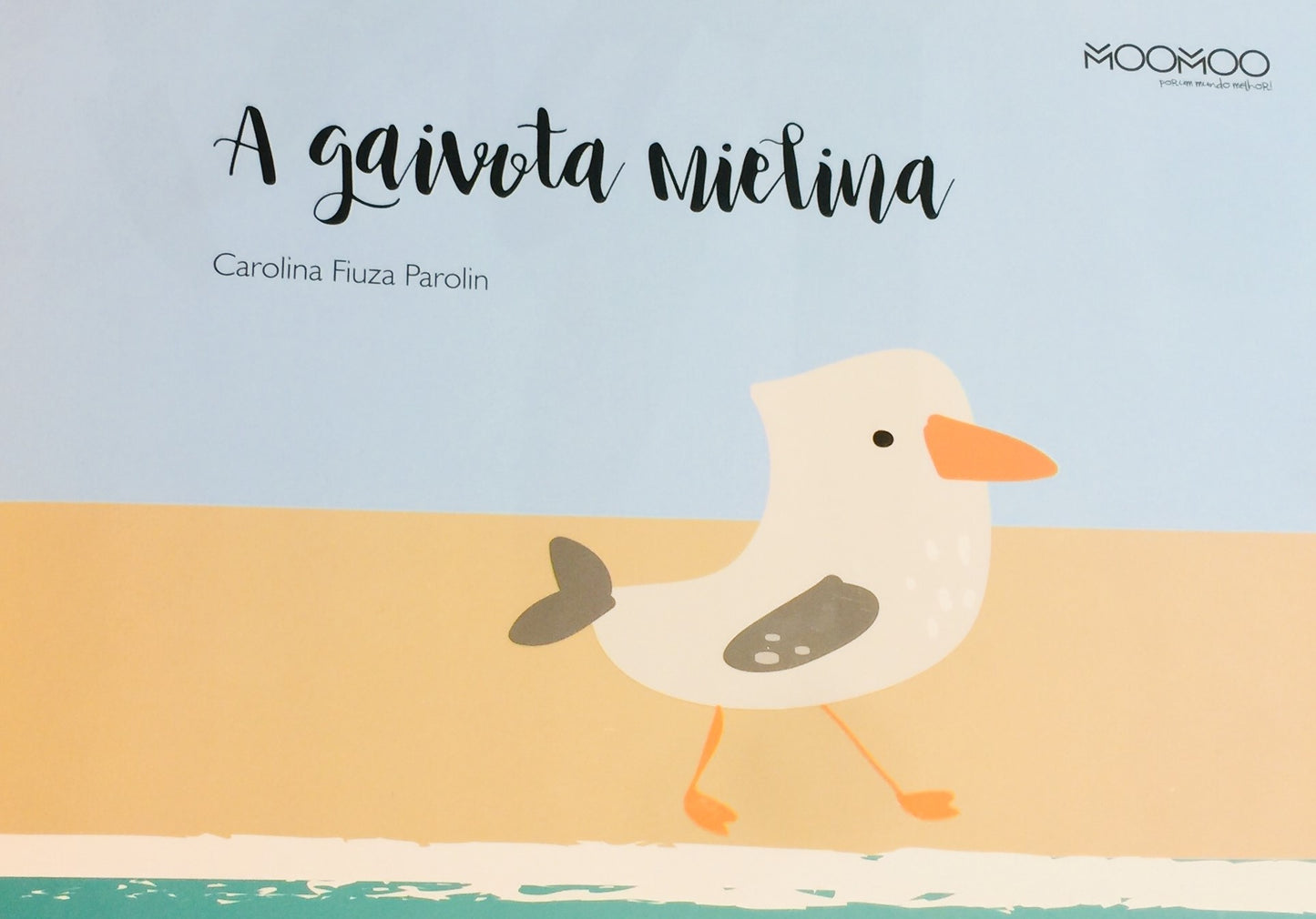 Livro A Gaivota Mielina - MooMoo por um mundo melhor!