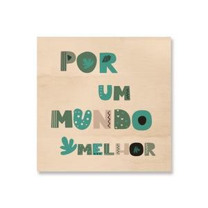 Quadro de Madeira - Por um Mundo Melhor 2 - MooMoo por um mundo melhor!